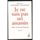 JE NE SUIS PAS UN ASSASSIN