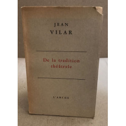 De la tradition théatrale