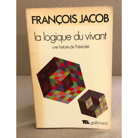 La logique du vivant / une histoire de l'hérédité