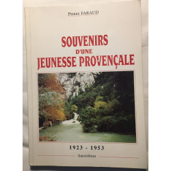 SOUVENIR D'UNE JEUNESSE PROVENCALE . (à thouson au thor thor...