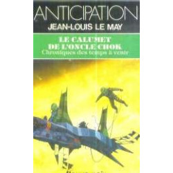 Le calumet de l'oncle Chok chroniques des temps à venir numéro 1318