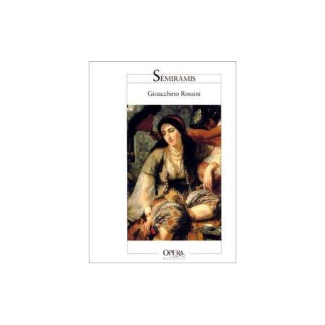 Sémiramis. Opéra En Deux Actes