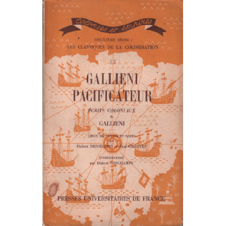 Gallieni Pacificateur Ecrits Coloniaux De Gallieni Choix De Textes...
