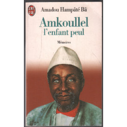 Amkoullel l'enfant peul: Mémoires