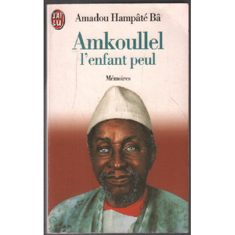 Amkoullel l'enfant peul: Mémoires