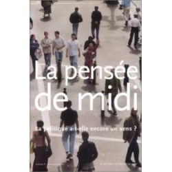 La Pensée De Midi N° 7 Printemps 2002 : La Politique A-t-elle...