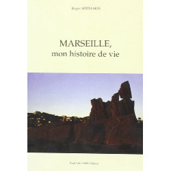 Marseille mon histoire de vie