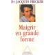 Maigrir en grande forme