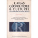 L'atlas géopolitique et culturel du Petit Robert des noms propres...