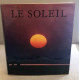 Le soleil / 100 photographies en noir et 30 en couleurs