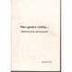 Mes quatres vérités ... mémoires d'un vigneron-poète