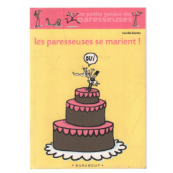 LES PARESSEUSES SE MARIENT