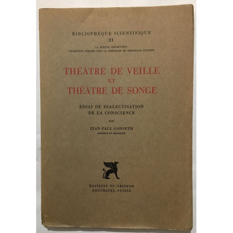 Théatre de veille et théatre de songe / essai de dialectisation de...