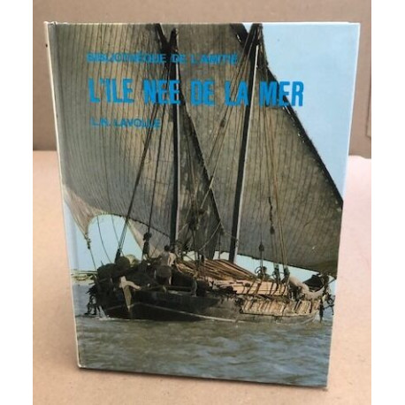 L'ile née de l'amitié / illustrations de M. Gourlier