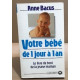 Votre bébé de 1 jour à 1 an