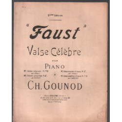Faust valse célèbre pour piano ( édition originale n°1 )
