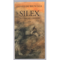 Silex. La Tombe du chasseur