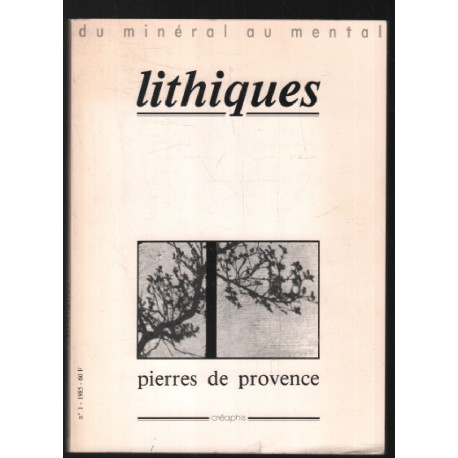 La Provence : une civilisation de la pierre (revue Lithiques n° 1)