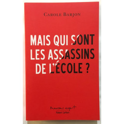 Mais qui sont les assassins de l'école