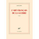 L'art français de la guerre Prix Goncourt 2011