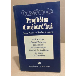 Les prophètes d'aujourd'hui