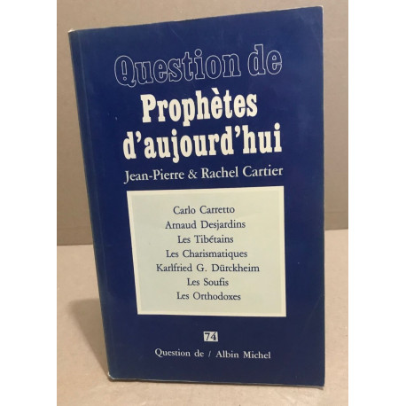 Les prophètes d'aujourd'hui