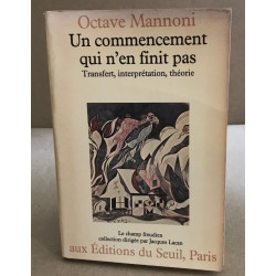 Un commencement qui n'en finit pas. Transfert interprétation théorie
