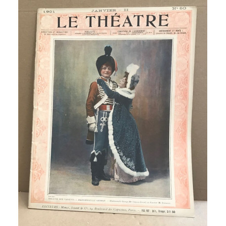 Le théâtre revue mensuelle illustrée n° 50 / nombreuses photographies