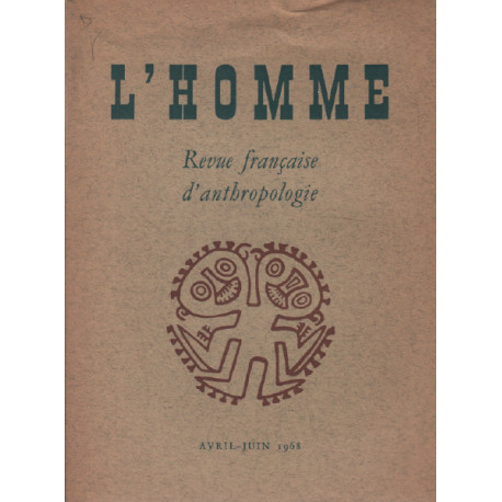 L'homme / revue française d'anthropologie /avril-juin 1968 /kosei...