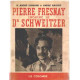 Pierre fresnay incarne le dr schweitzer