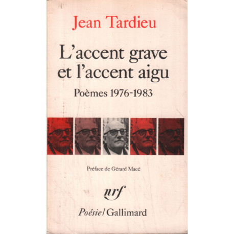 L'accent Grave Et L'accent Aigu Poemes 1976-1983. Formeries Comme...