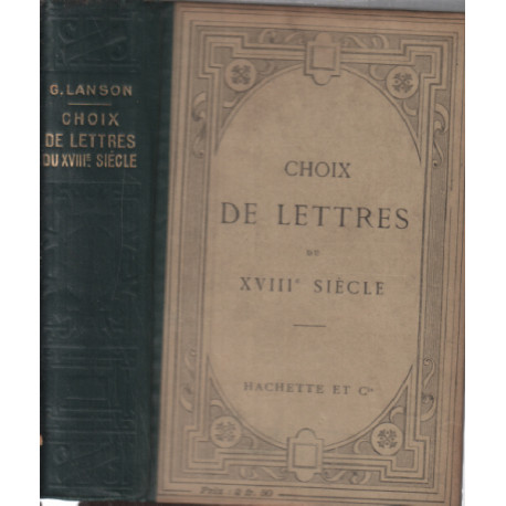 Choix de lettres du XVIII° siècle publiées avec une introduction...