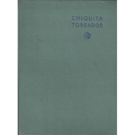 Chiquita toreador / illustrations de françoise estachy