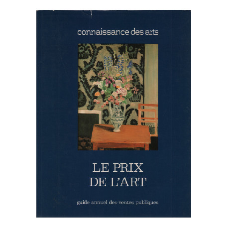 Le prix de l'art ( guide annuel des ventes publiques )