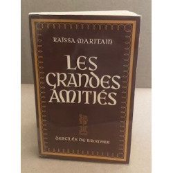 Les grandes amitiés