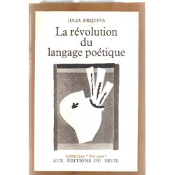 La revolution du langage poétique (édition originale)