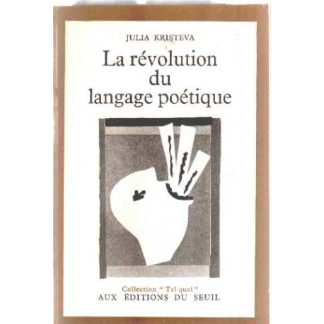 La revolution du langage poétique (édition originale)