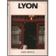 Lyon / guide arthaud
