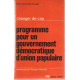 Pour un gouvernement democratique d'union populaire
