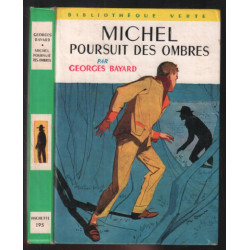 Michel poursuit des ombres