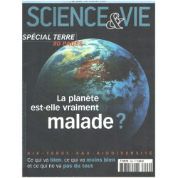 Science et vie n° 1020 / la planète est elle vraiment malade