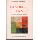 La voix la vie ! - le chant naturel de soi-même