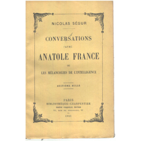 Conversations avec Anatole France ou les mélancolies de l'intelligence