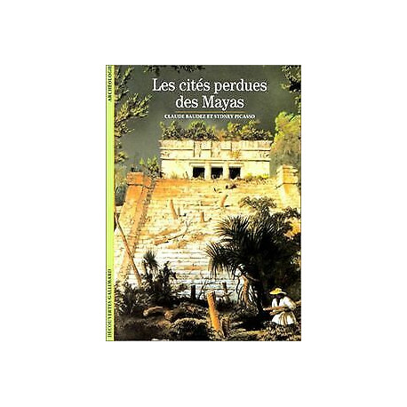 Les cités perdues des Mayas