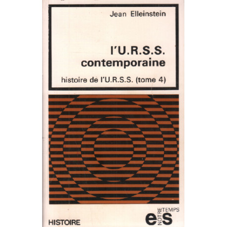 L' U.R.S.S. contemporaine / histoire de l'URSS tome 4