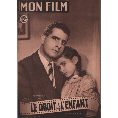 Le droit de l'enfant / revue mon film n° 142 jean chevrier france...