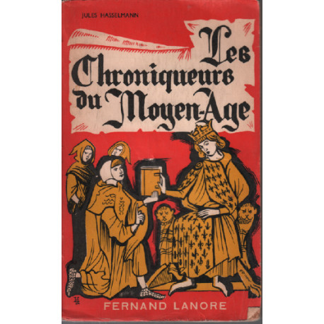 Les chroniqueurs du moyen age