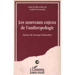 Les nouveaux enjeux de l'anthropologie
