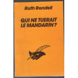 Qui ne tuerait le mandarin