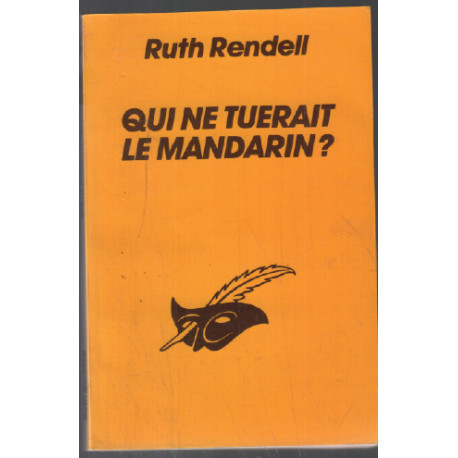 Qui ne tuerait le mandarin